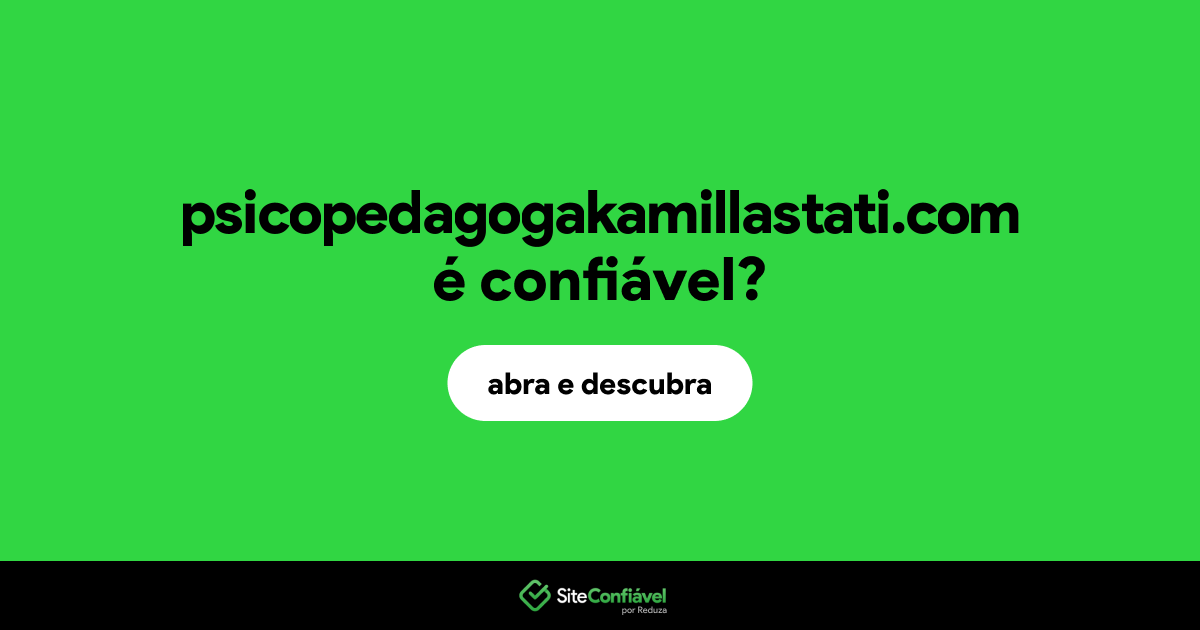 O site psicopedagogakamillastati.com é confiável?