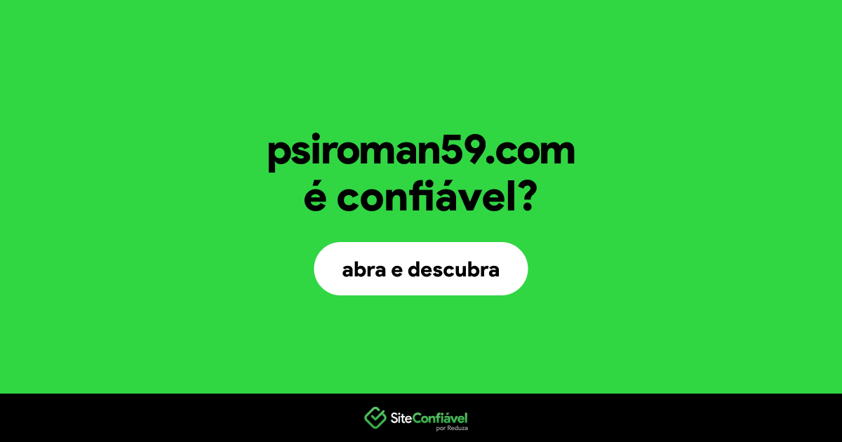 O site psiroman59.com é confiável?