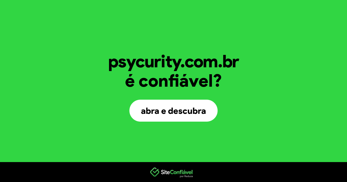 O site psycurity.com.br é confiável?