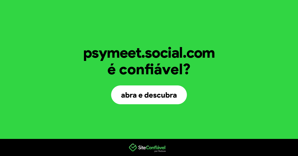 O site psymeet.social.com é confiável?