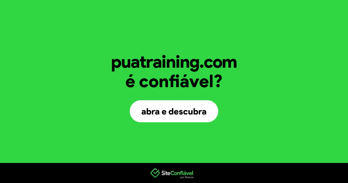 O site puatraining.com é confiável?