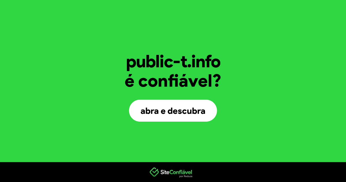 O site public-t.info é confiável?