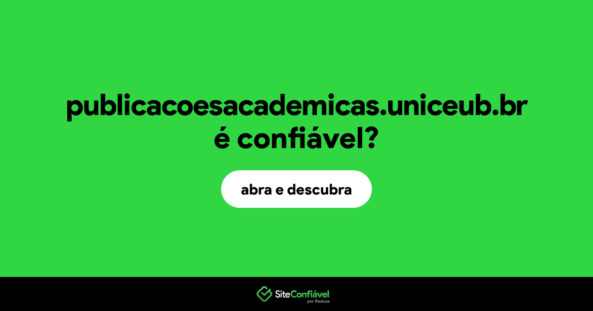 O site publicacoesacademicas.uniceub.br é confiável?