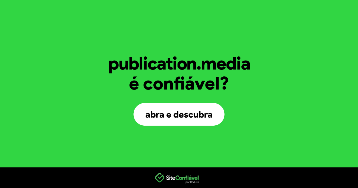 O site publication.media é confiável?