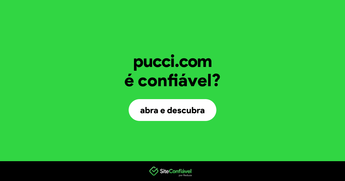 O site pucci.com é confiável?