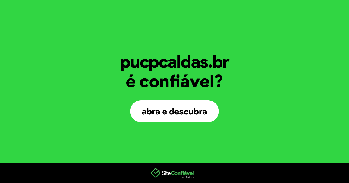 O site pucpcaldas.br é confiável?