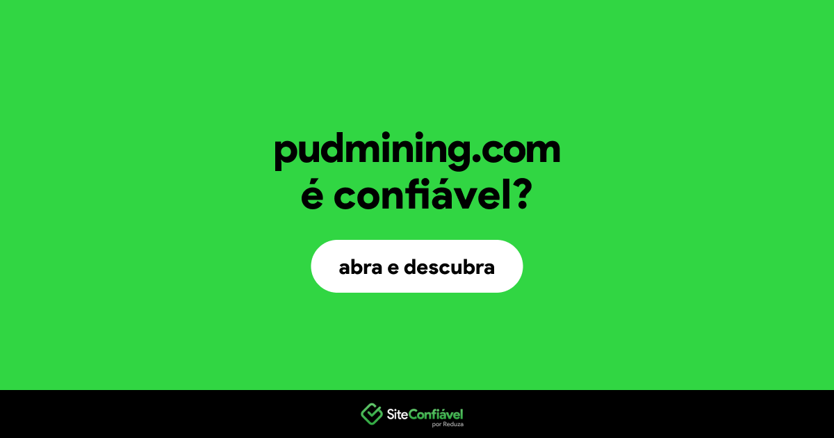 O site pudmining.com é confiável?