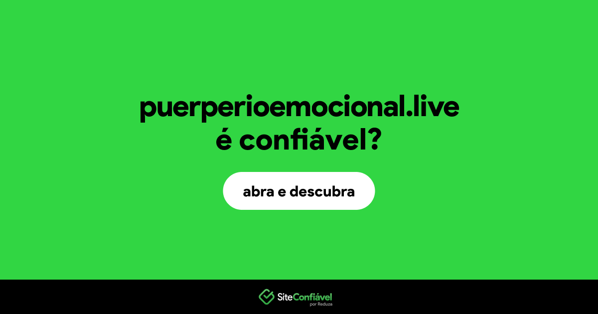O site puerperioemocional.live é confiável?