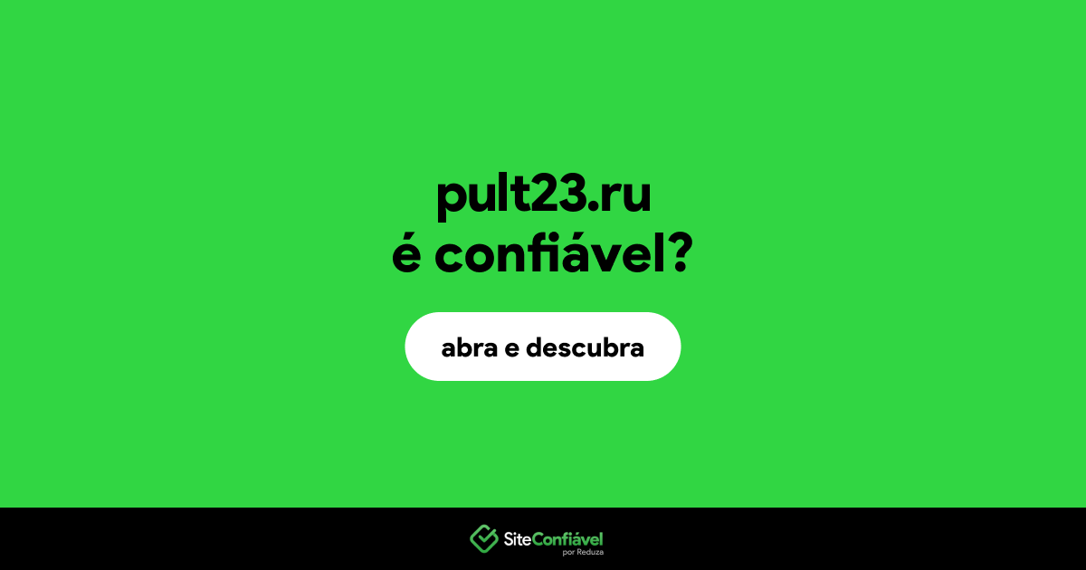 O site pult23.ru é confiável?