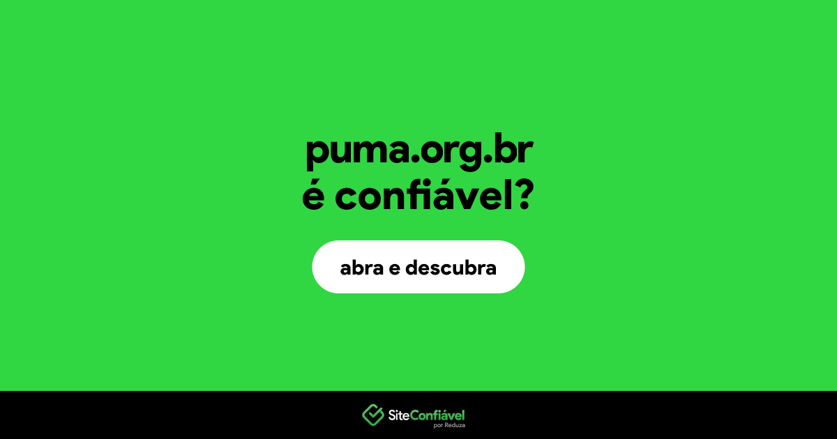 O site puma.org.br é confiável?