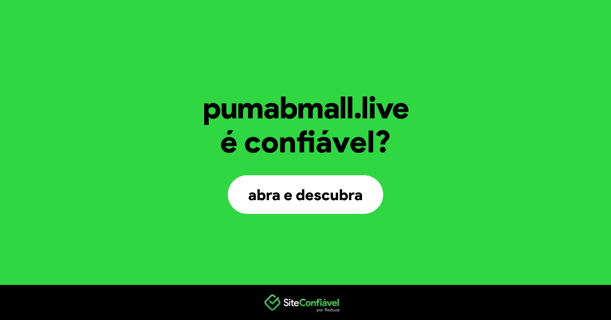 O site pumabmall.live é confiável?