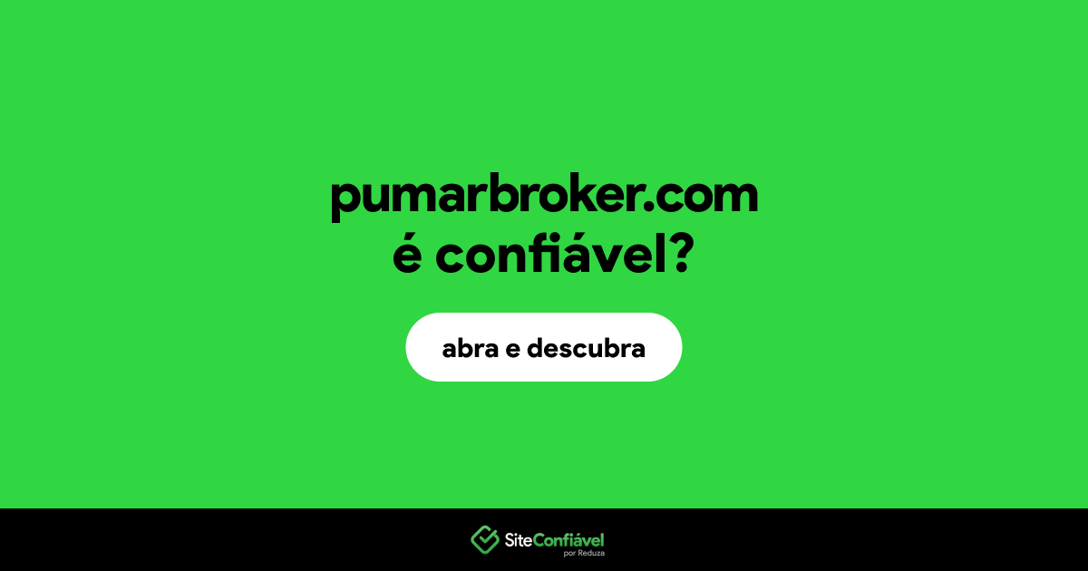 O site pumarbroker.com é confiável?