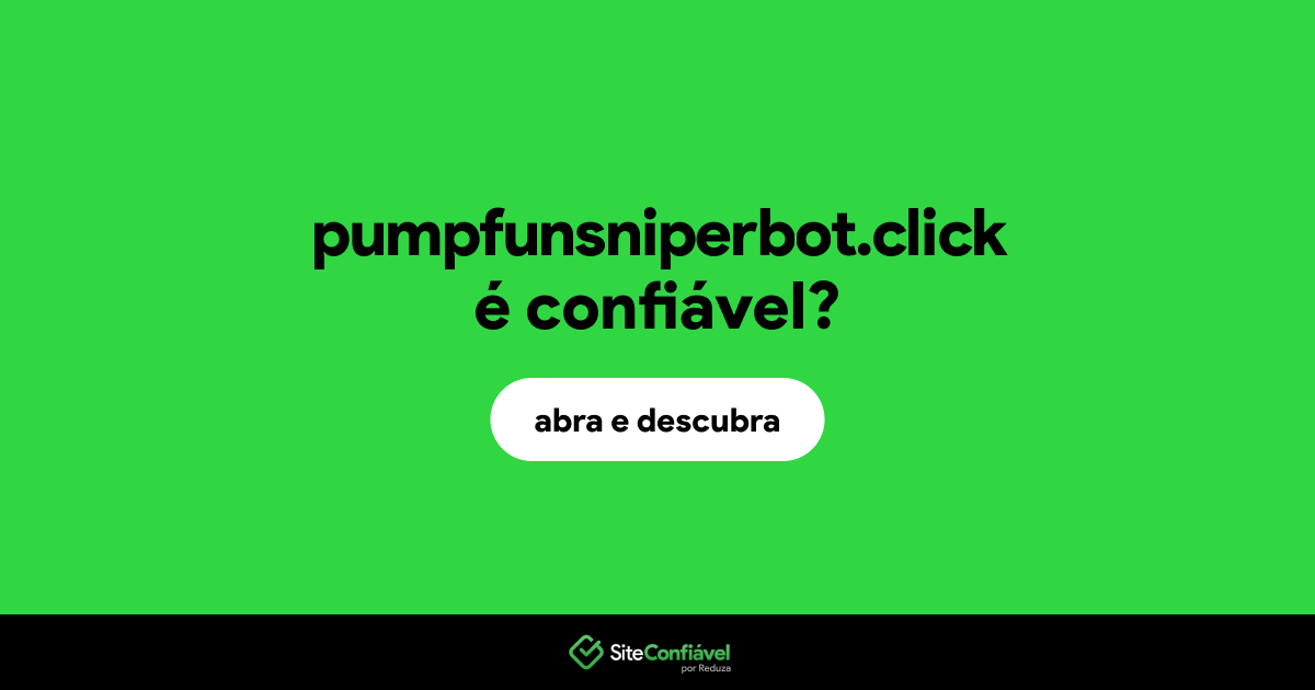 O site pumpfunsniperbot.click é confiável?