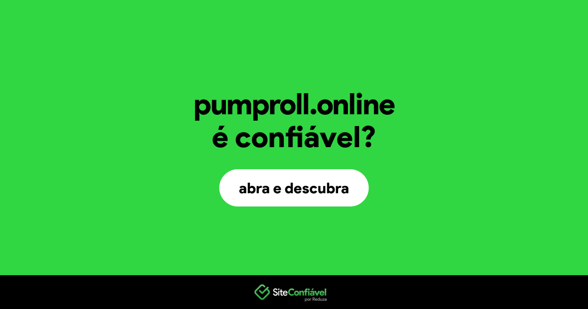 O site pumproll.online é confiável?