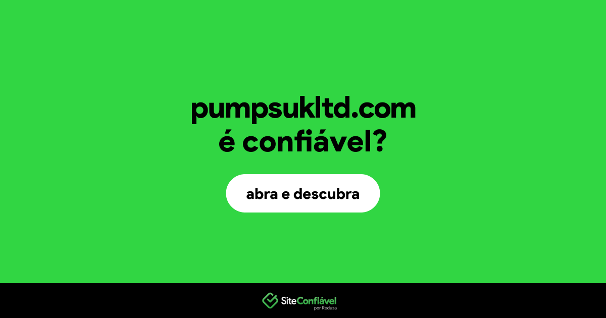 O site pumpsukltd.com é confiável?
