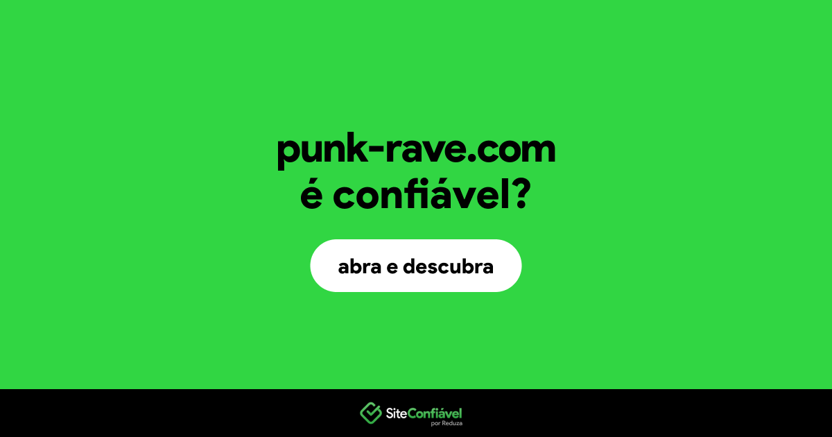 O site punk-rave.com é confiável?