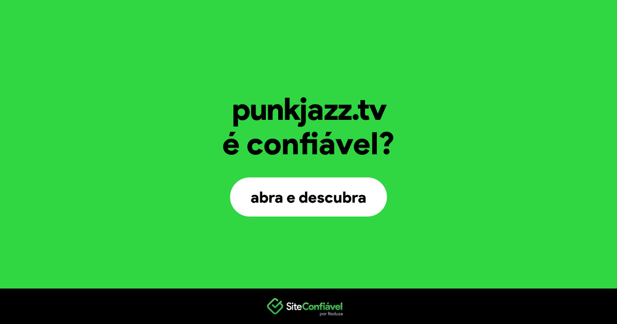 O site punkjazz.tv é confiável?
