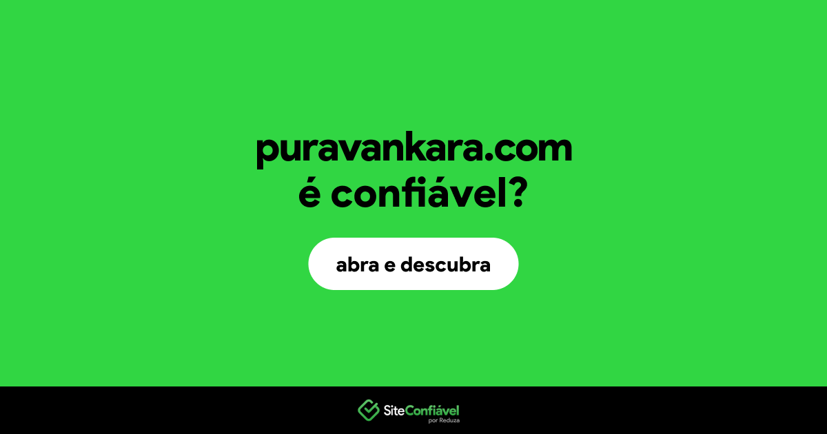 O site puravankara.com é confiável?