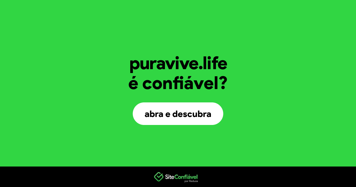O site puravive.life é confiável?