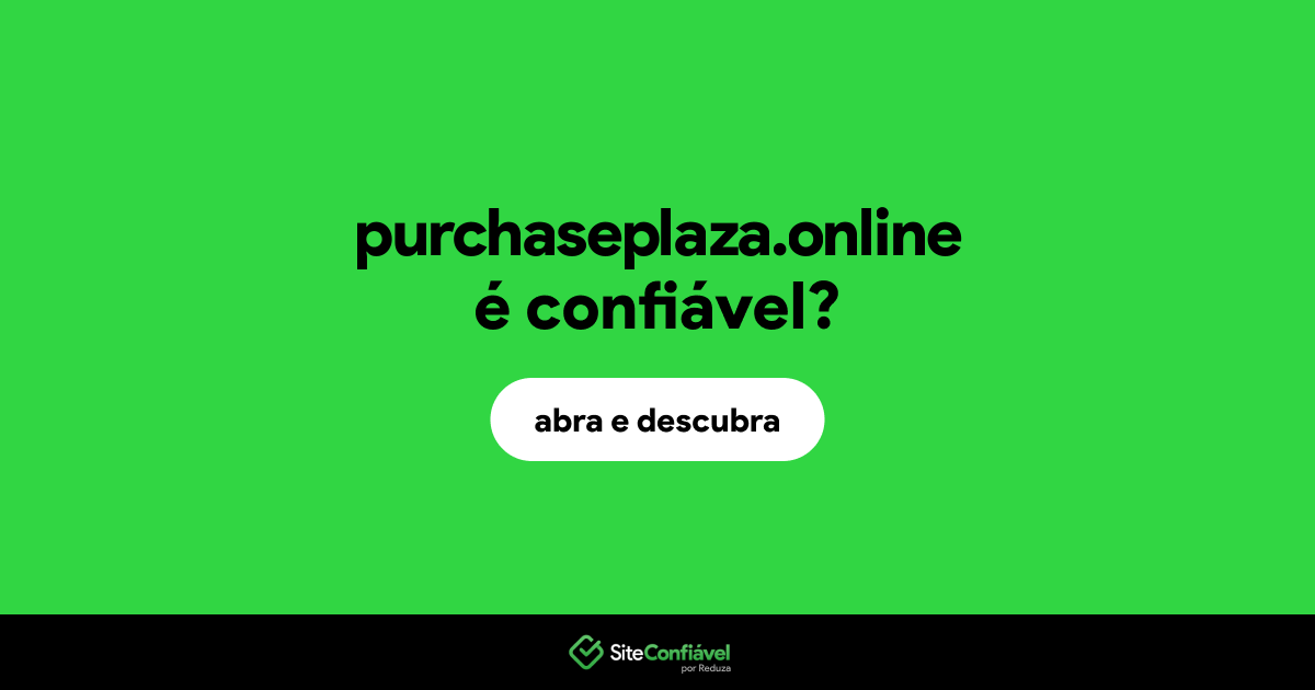 O site purchaseplaza.online é confiável?