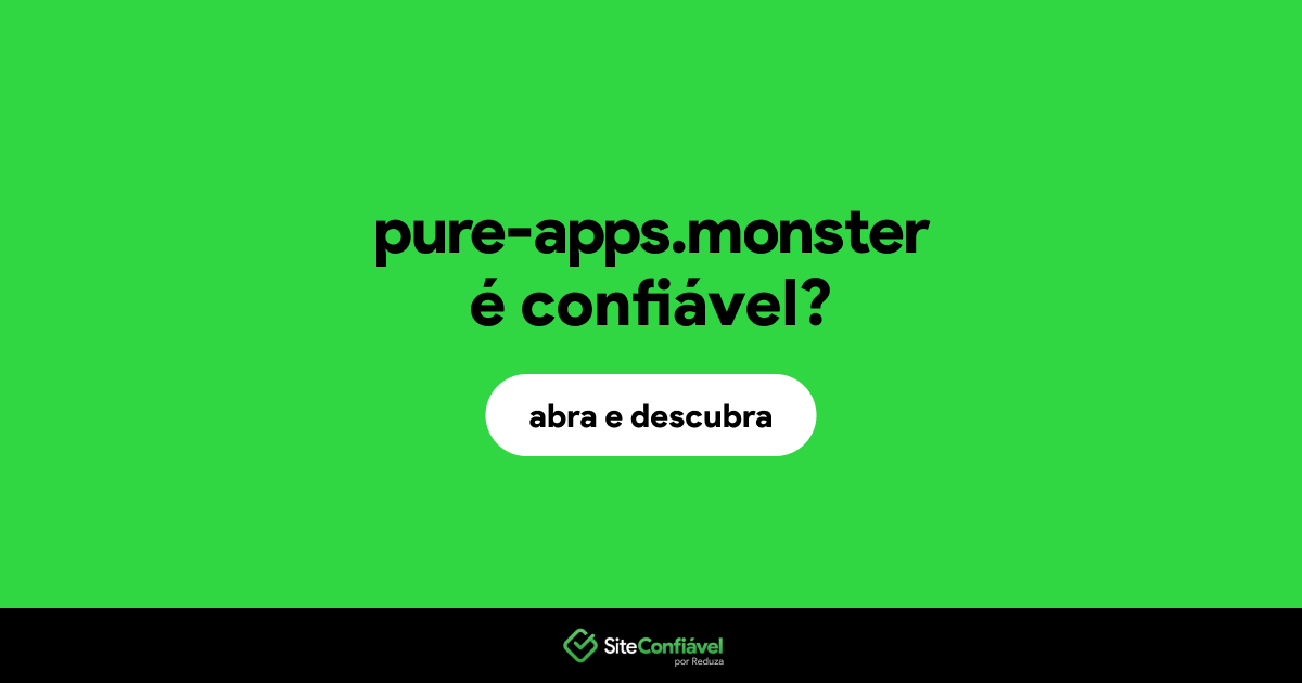 O site pure-apps.monster é confiável?