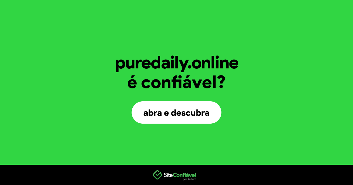 O site puredaily.online é confiável?