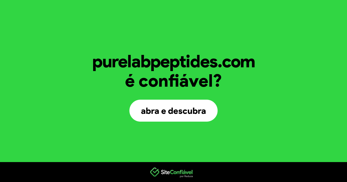 O site purelabpeptides.com é confiável?