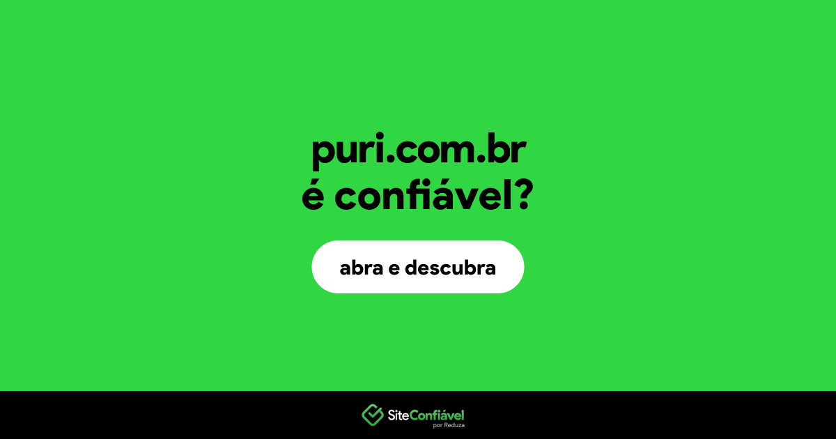 O site puri.com.br é confiável?