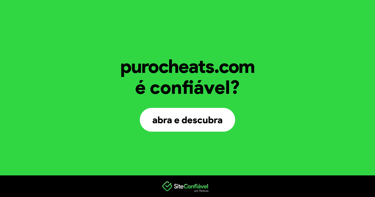 O site purocheats.com é confiável?