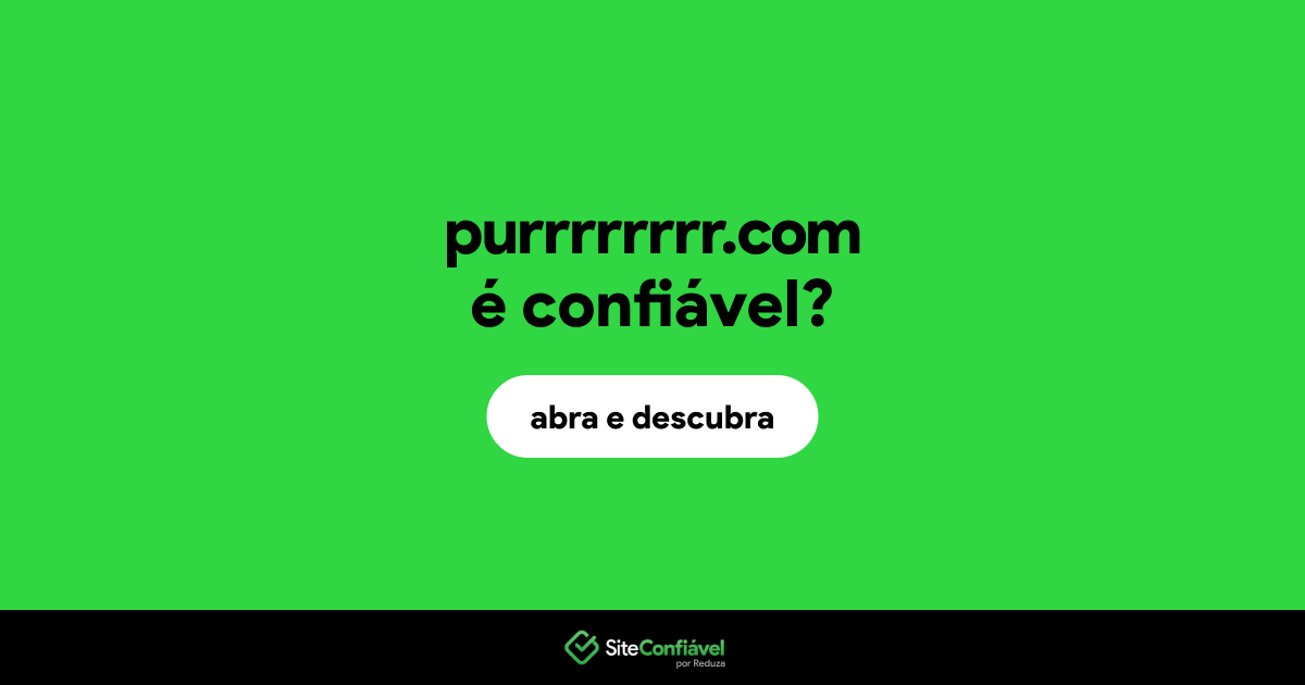 O site purrrrrrrr.com é confiável?