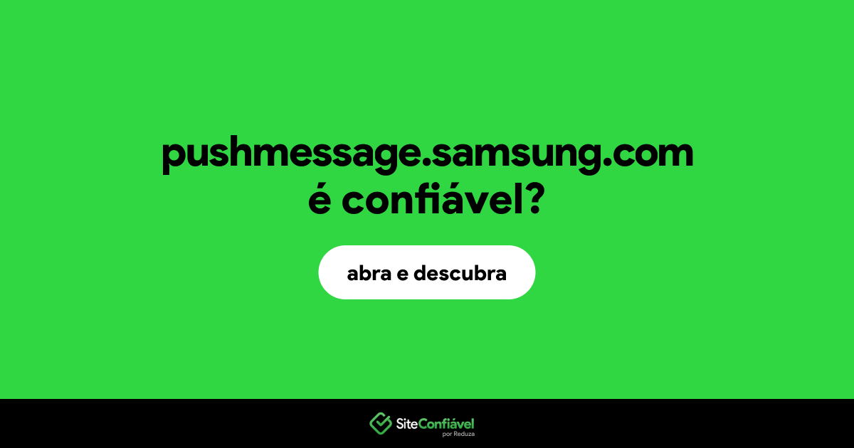 O site pushmessage.samsung.com é confiável?