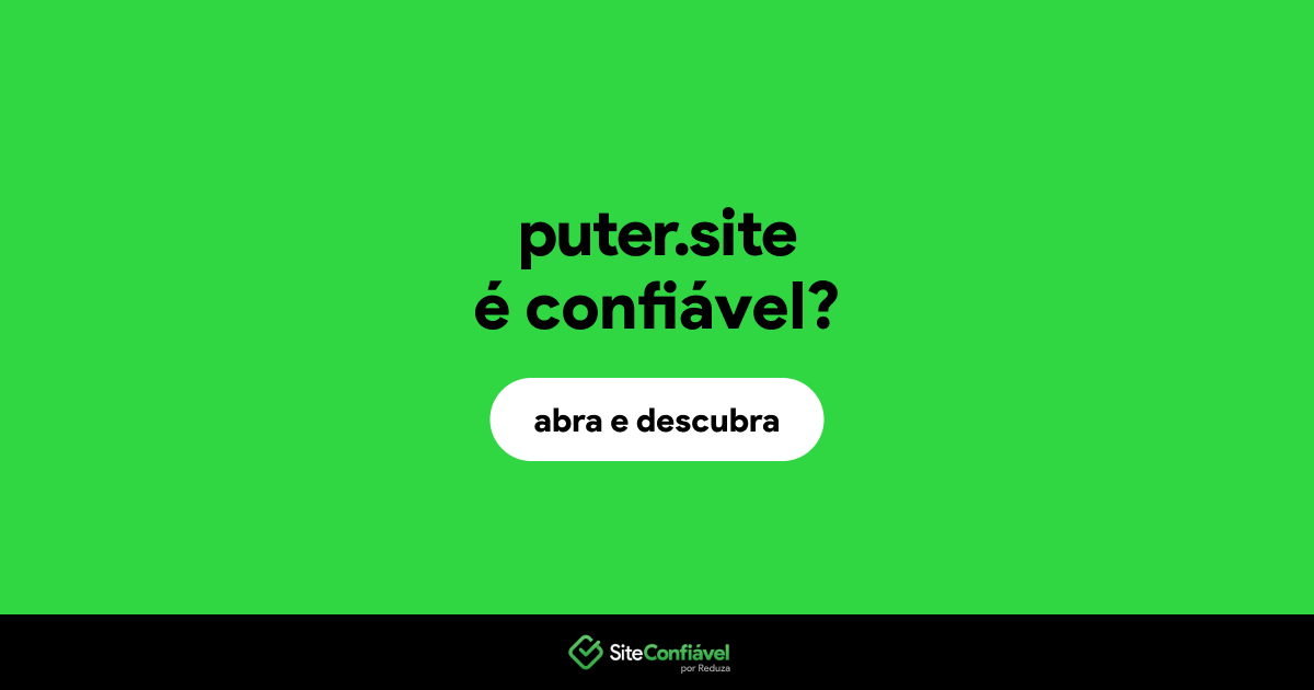 O site puter.site é confiável?