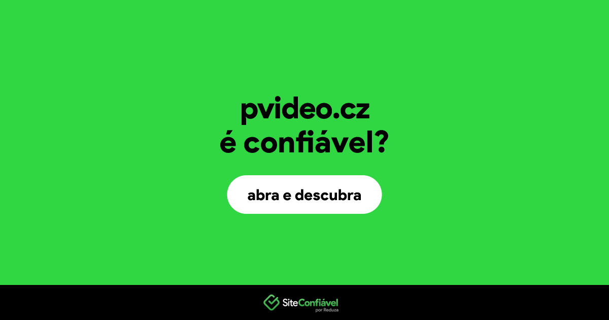 O site pvideo.cz é confiável?