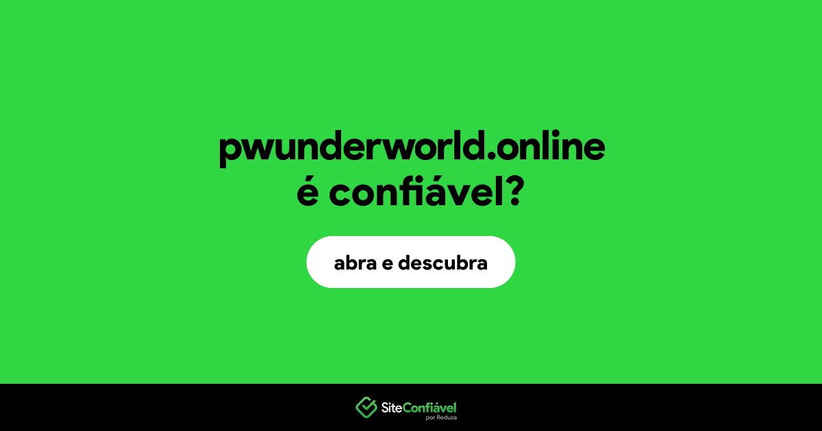 O site pwunderworld.online é confiável?