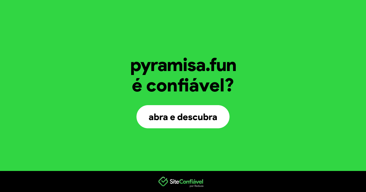O site pyramisa.fun é confiável?