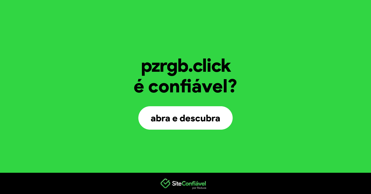 O site pzrgb.click é confiável?