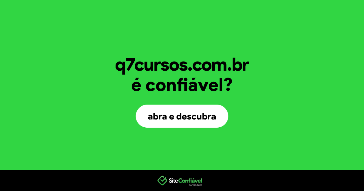 O site q7cursos.com.br é confiável?