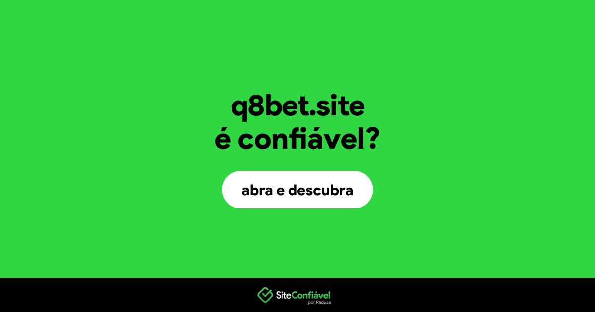 O site q8bet.site é confiável?