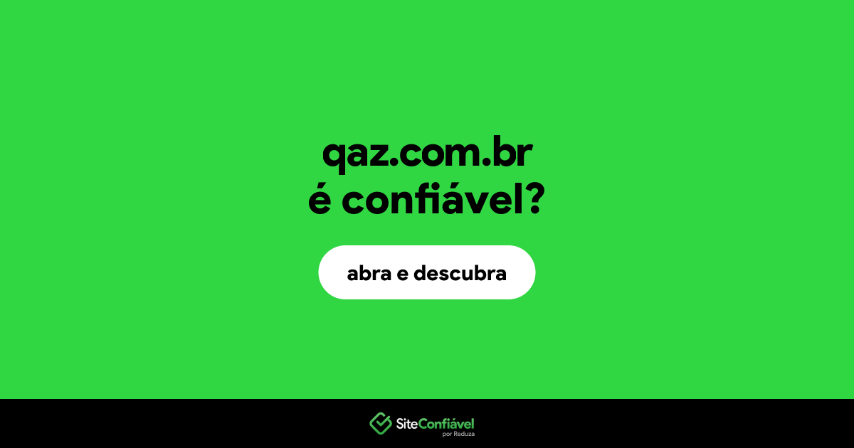 O site qaz.com.br é confiável?