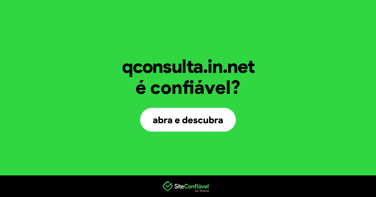 O site qconsulta.in.net é confiável?