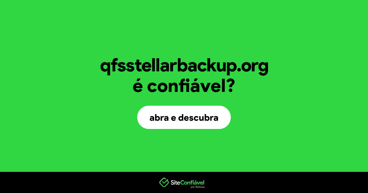 O site qfsstellarbackup.org é confiável?