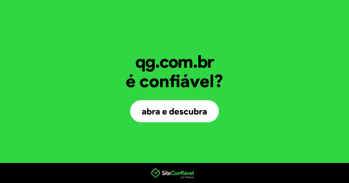 O site qg.com.br é confiável?