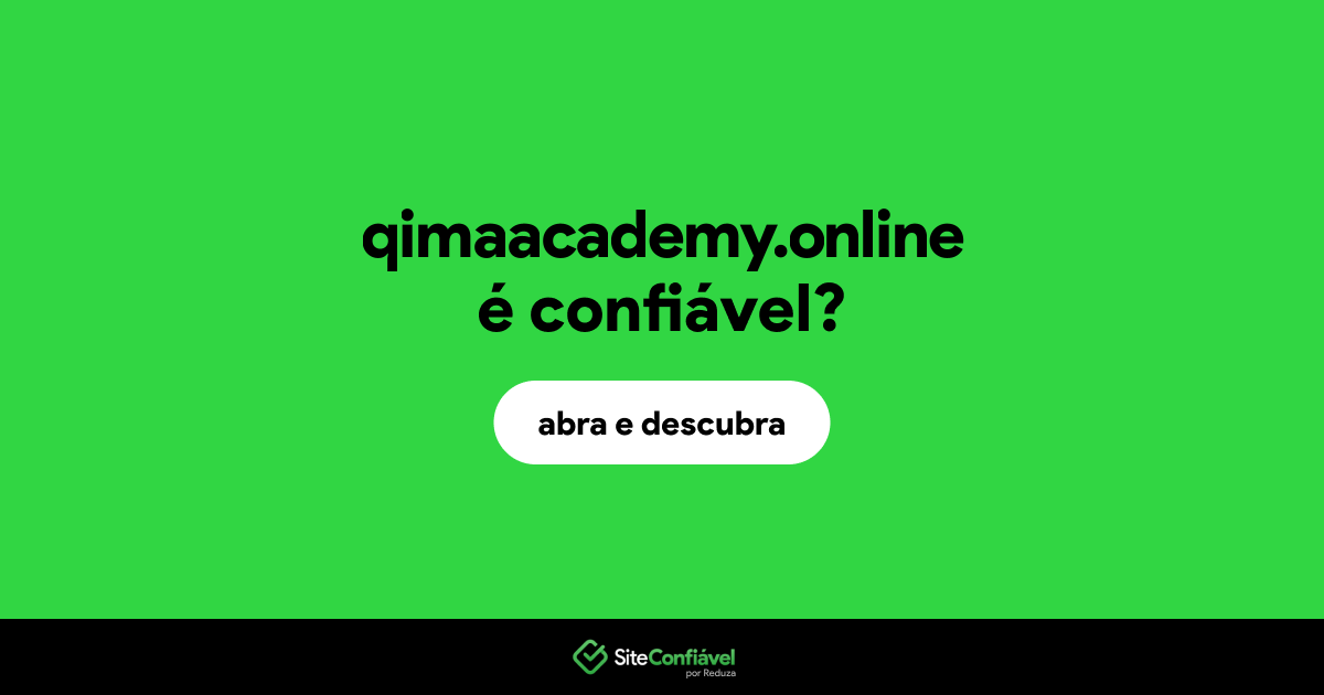O site qimaacademy.online é confiável?