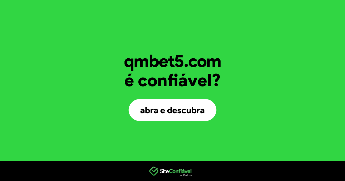 O site qmbet5.com é confiável?