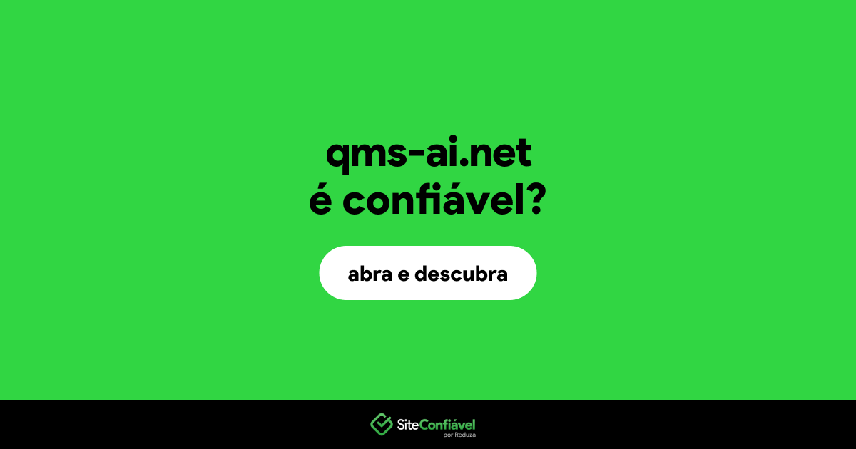 O site qms-ai.net é confiável?