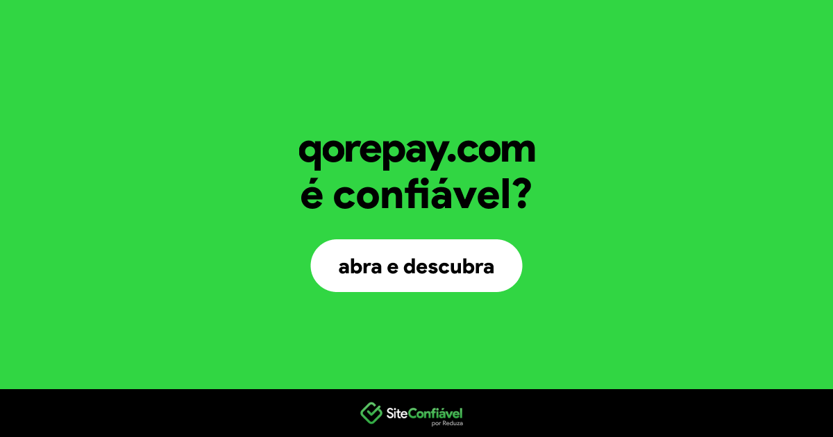 O site qorepay.com é confiável?