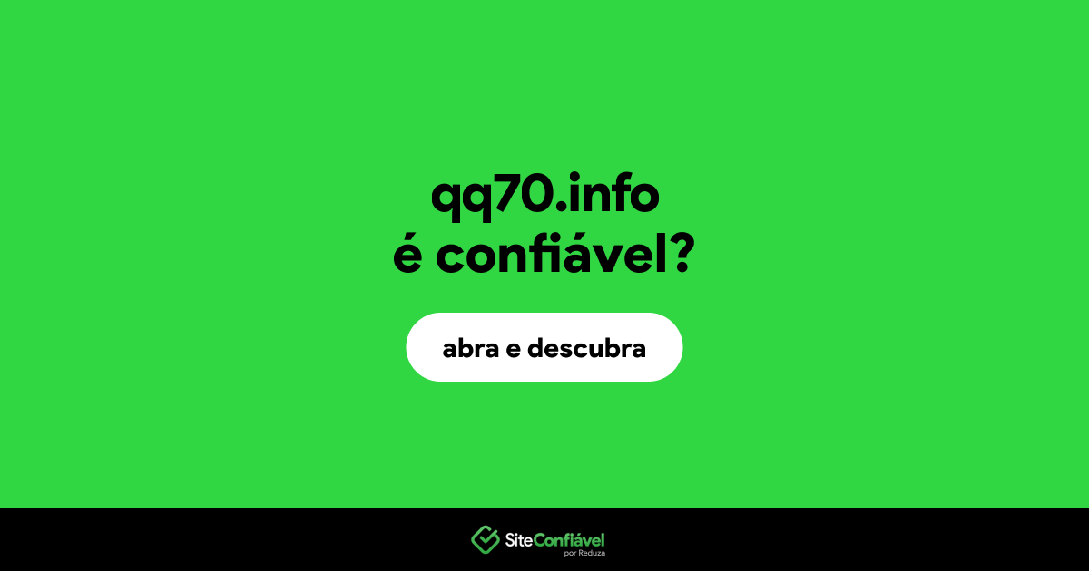 O site qq70.info é confiável?