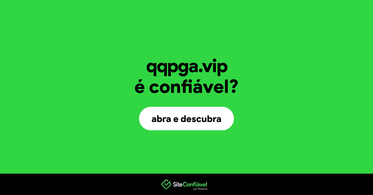 O site qqpga.vip é confiável?