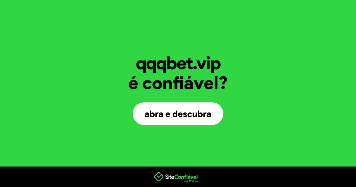 O site qqqbet.vip é confiável?
