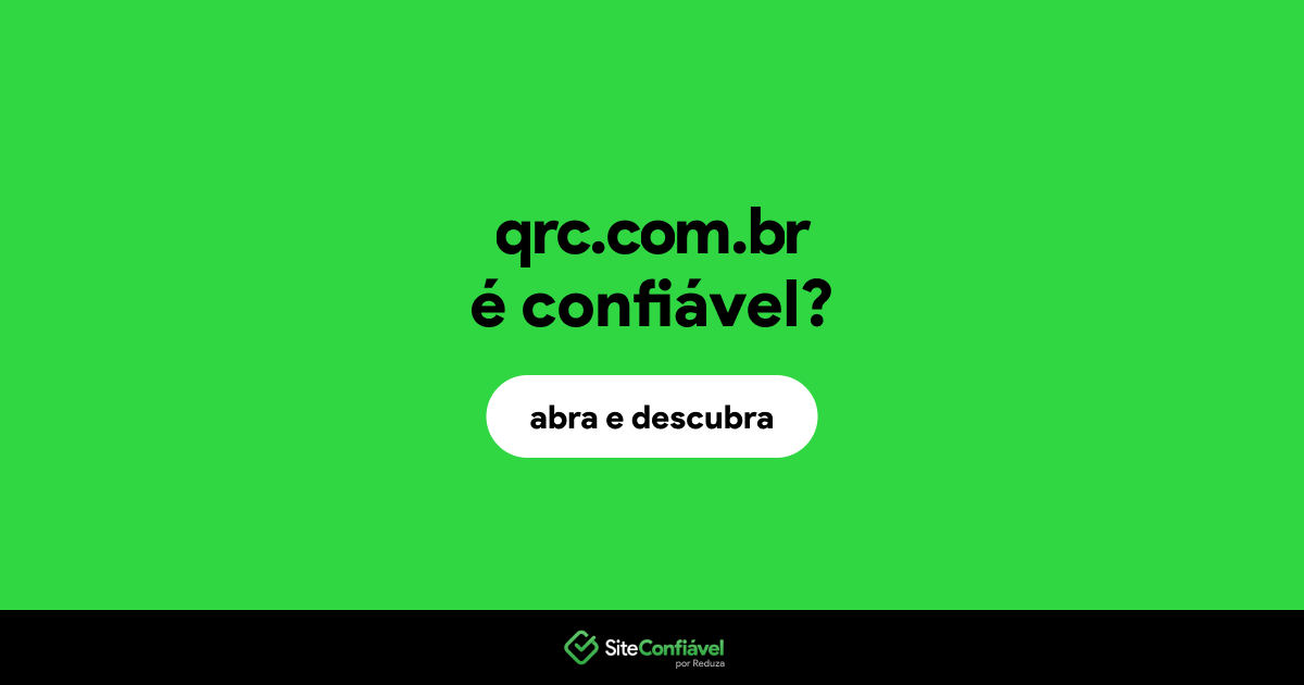 O site qrc.com.br é confiável?